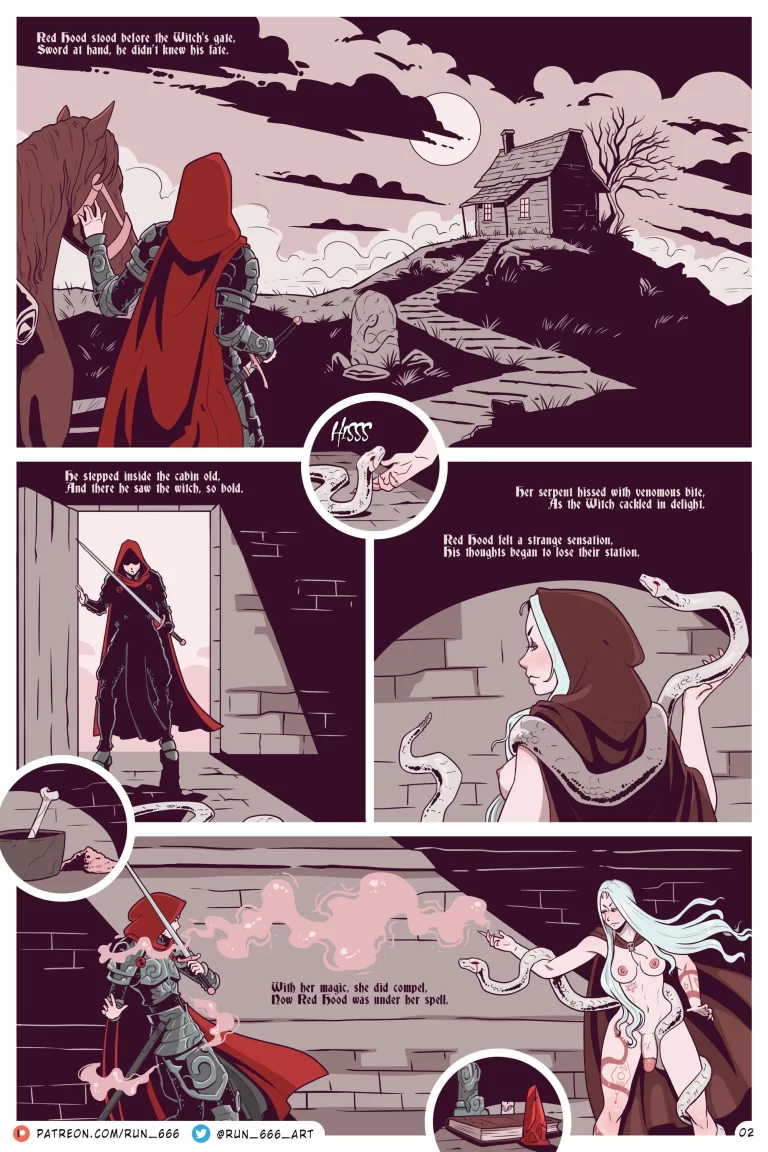 The knight came to the witch and she bewitched him.